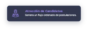 Atracción de candidatos: genera un flujo ordenado de postulaciones